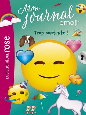 cover image of emoji TM mon journal 03--Trop contente !